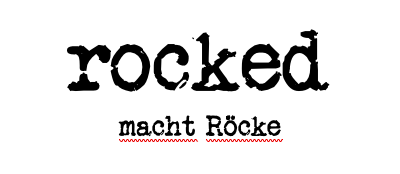 rocked - macht Röcke